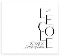 L’ÉCOLE, School of Jewelry Arts